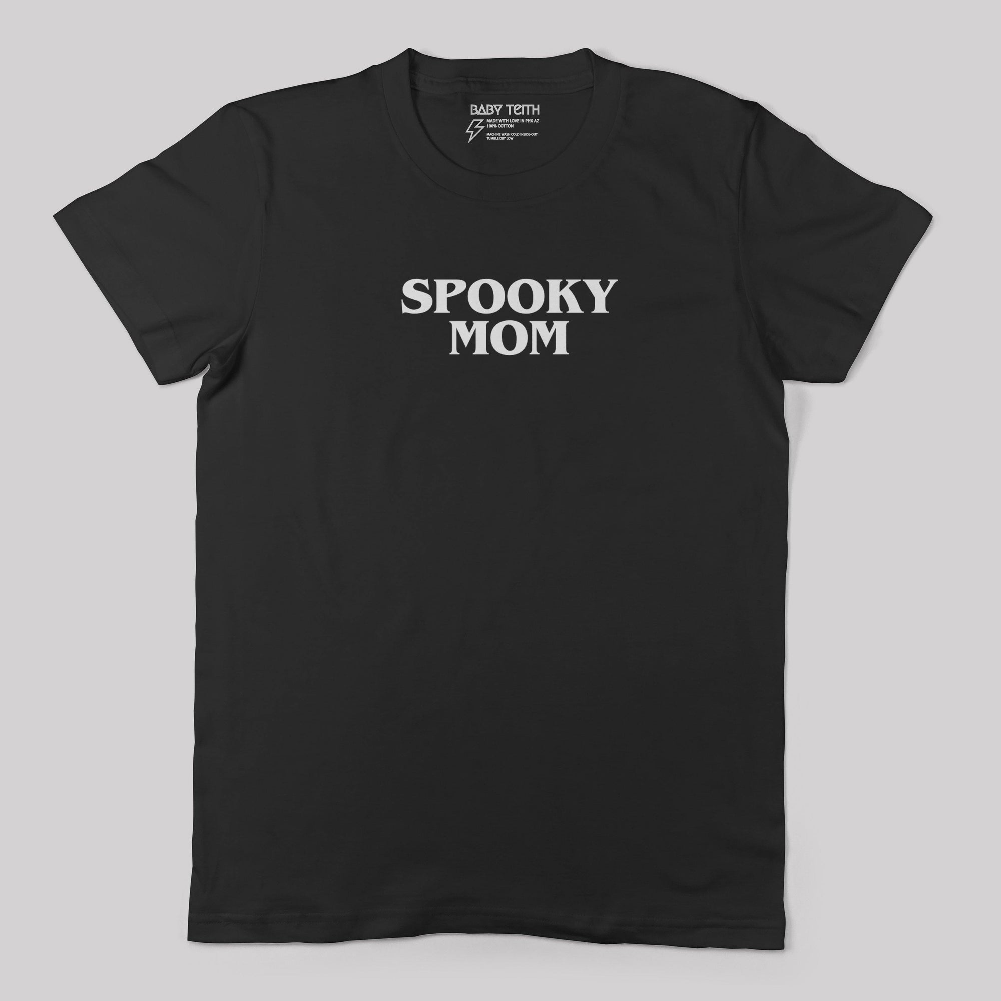 Spooky Mom Tee - Baby Teith