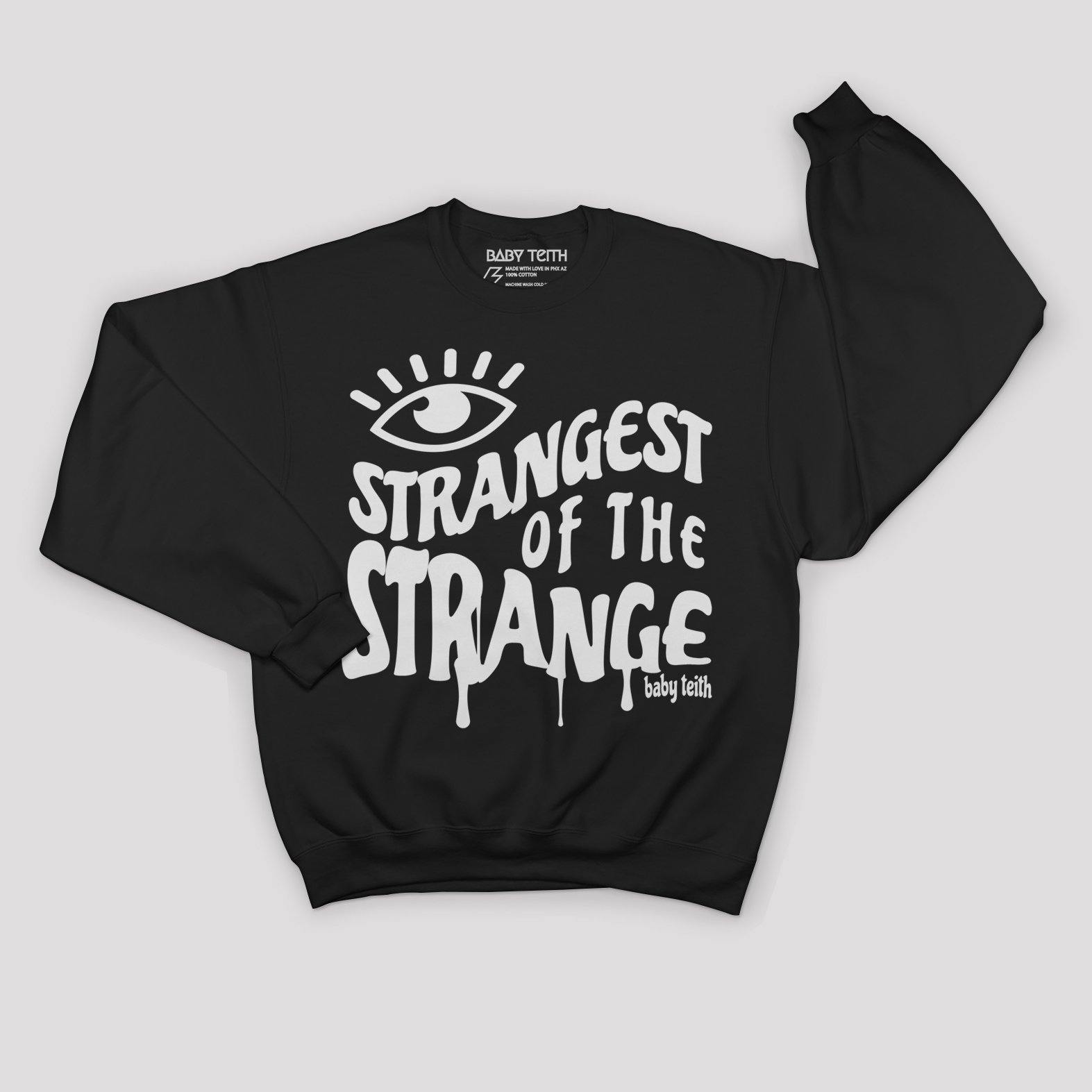 &quot;Strangest of the Strange&quot; Sweatshirt for Kids - Baby Teith