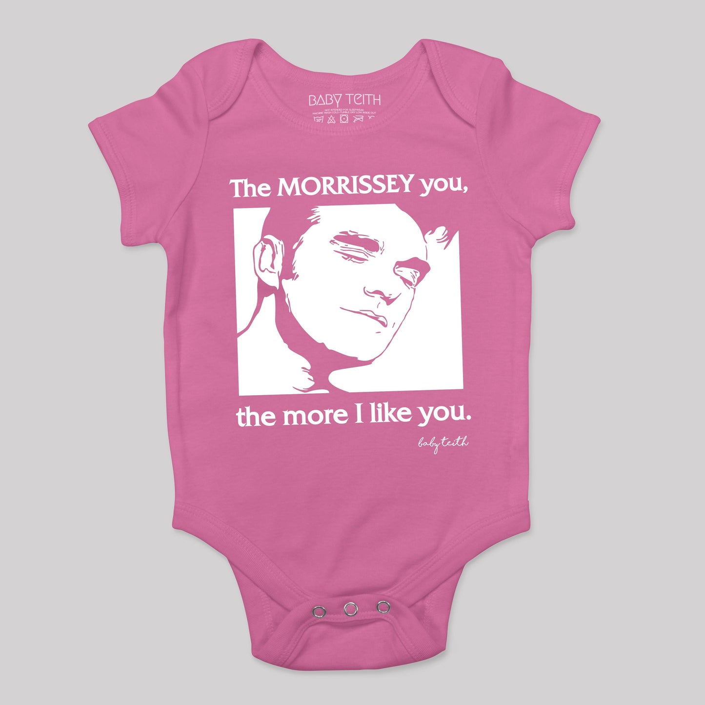 "The Morrissey You the More I like You" Bodysuit for Babies - Baby Teith