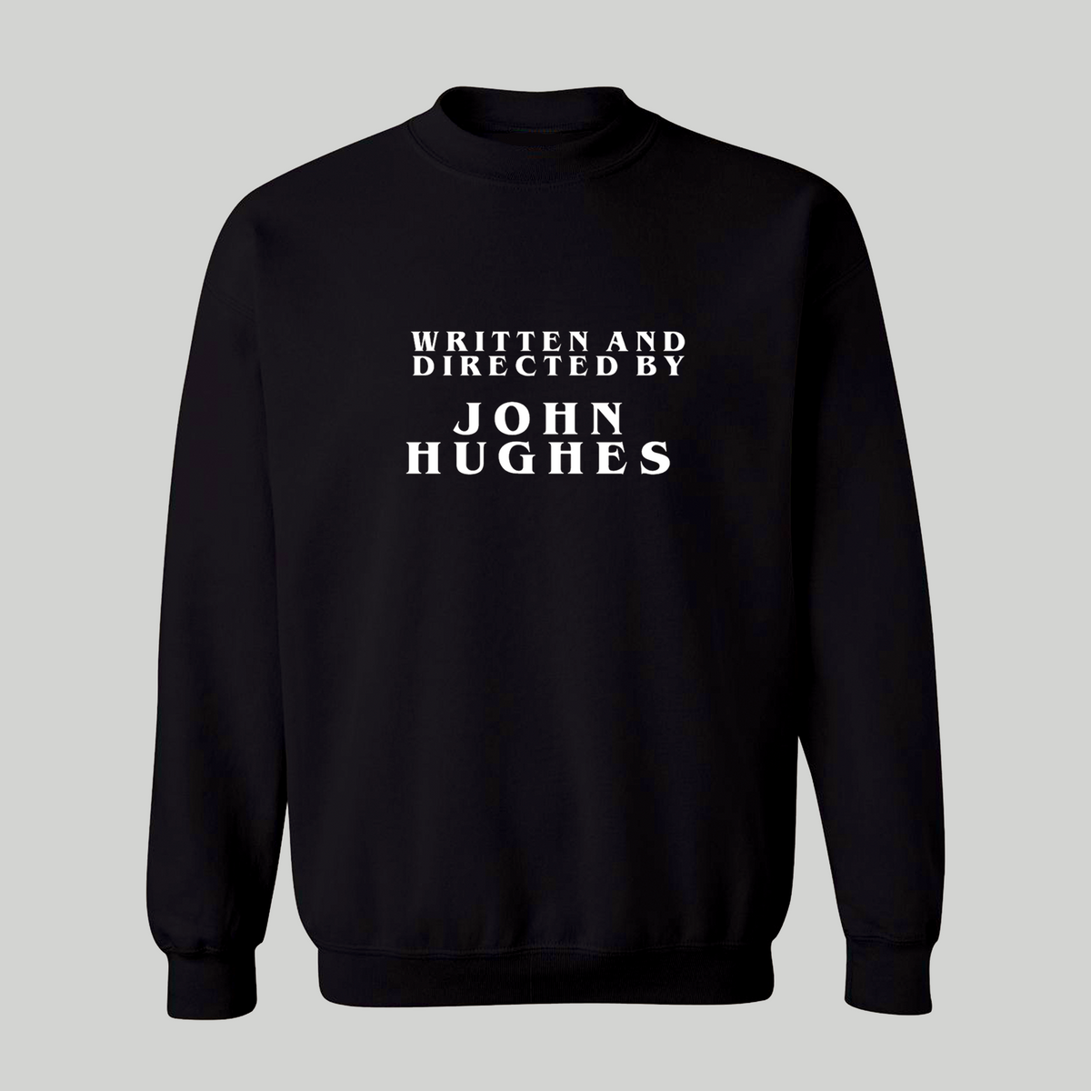 Directed By John Hughes Unisex Sweatshirt for Adults - Baby Teith