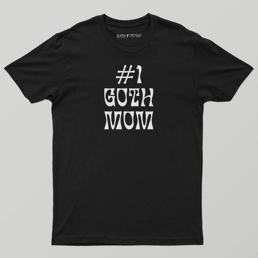 #1 Goth Mom Tee - Baby Teith
