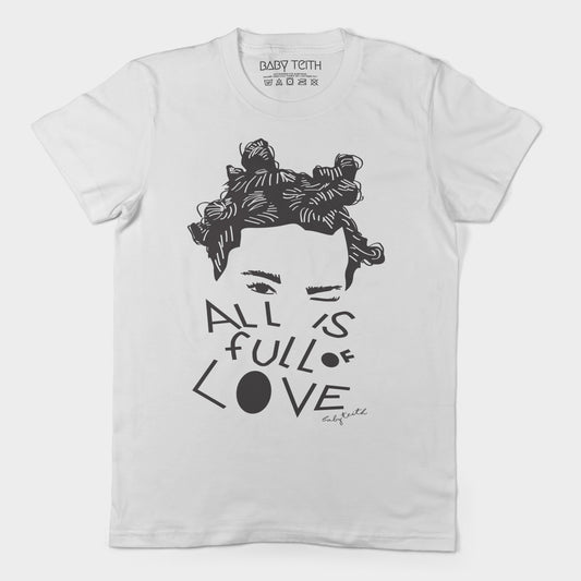 "All is Full of Love" Tee for Adults - Baby Teith