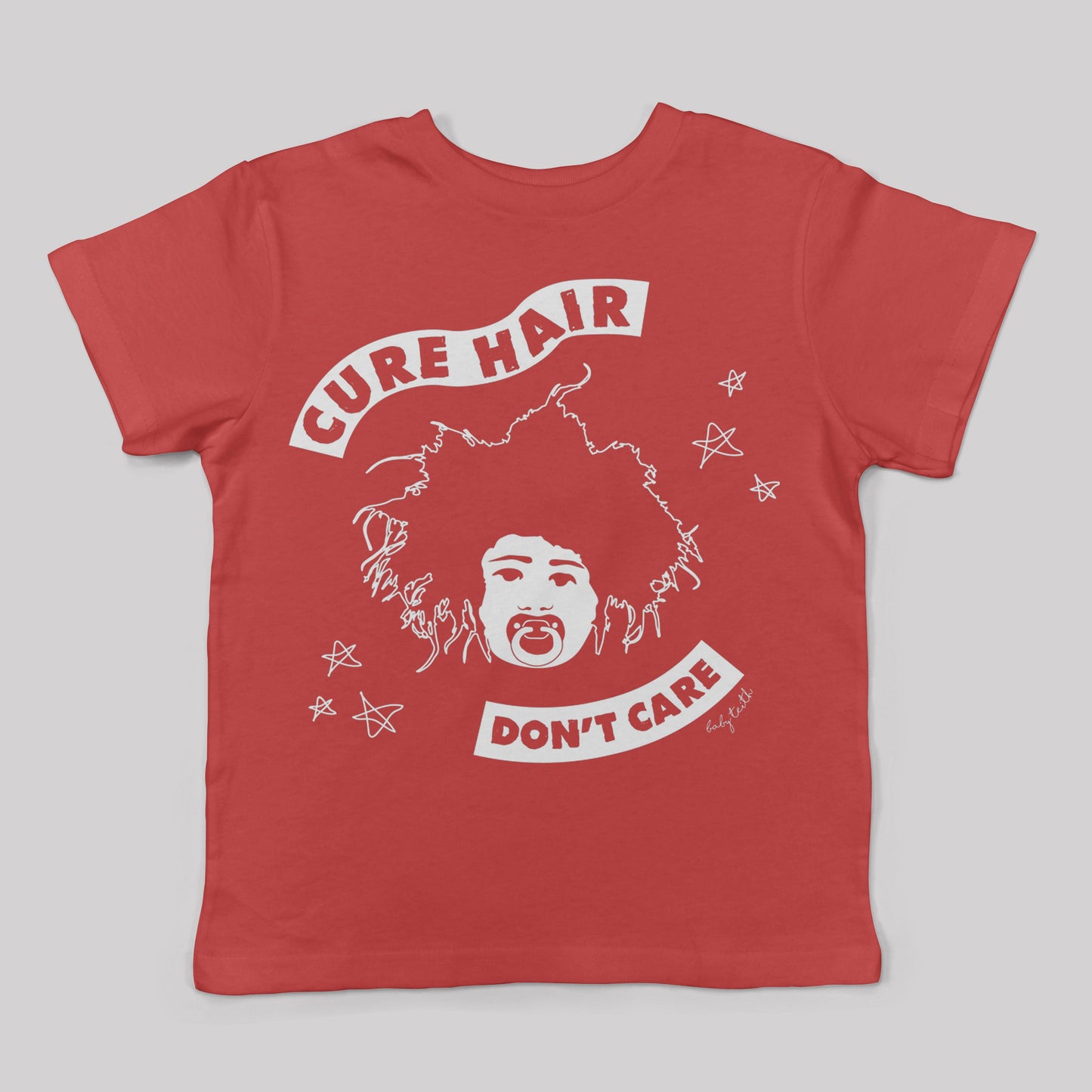 "Cure Hair Don't Care" Tee for Kids - Baby Teith