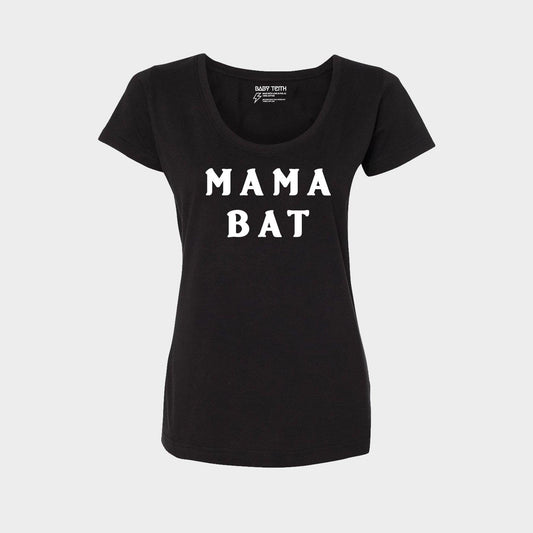 Mama Bat Tee - Scoop Neck - Baby Teith