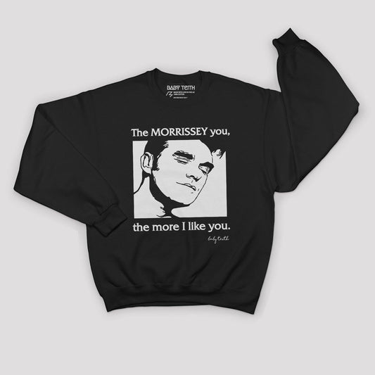 "The Morrissey You the More I like you" Sweatshirt for Kids - Baby Teith