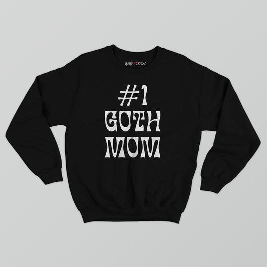 #1 Goth Mom Sweatshirt