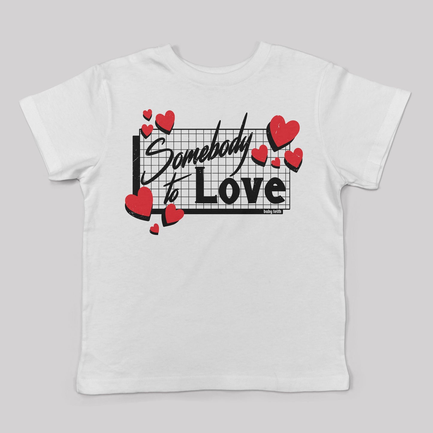 "Somebody to Love" 80's Tee for Kids - Baby Teith