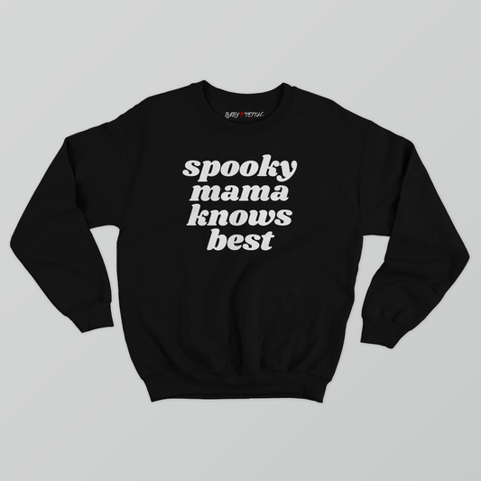Spooky Mama Knows Best Sweatshirt