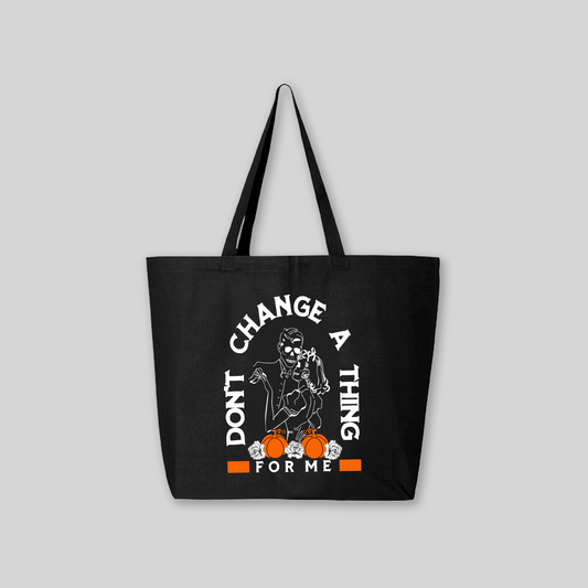Don't Change Tote Bag - Baby Teith