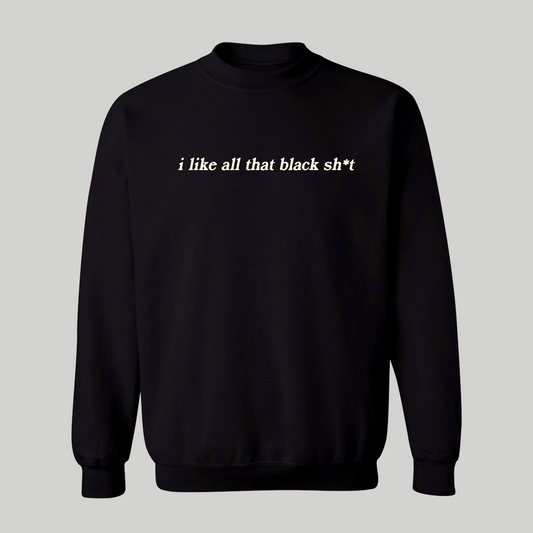 Black Sh*t Unisex Sweatshirt for Adults - Baby Teith