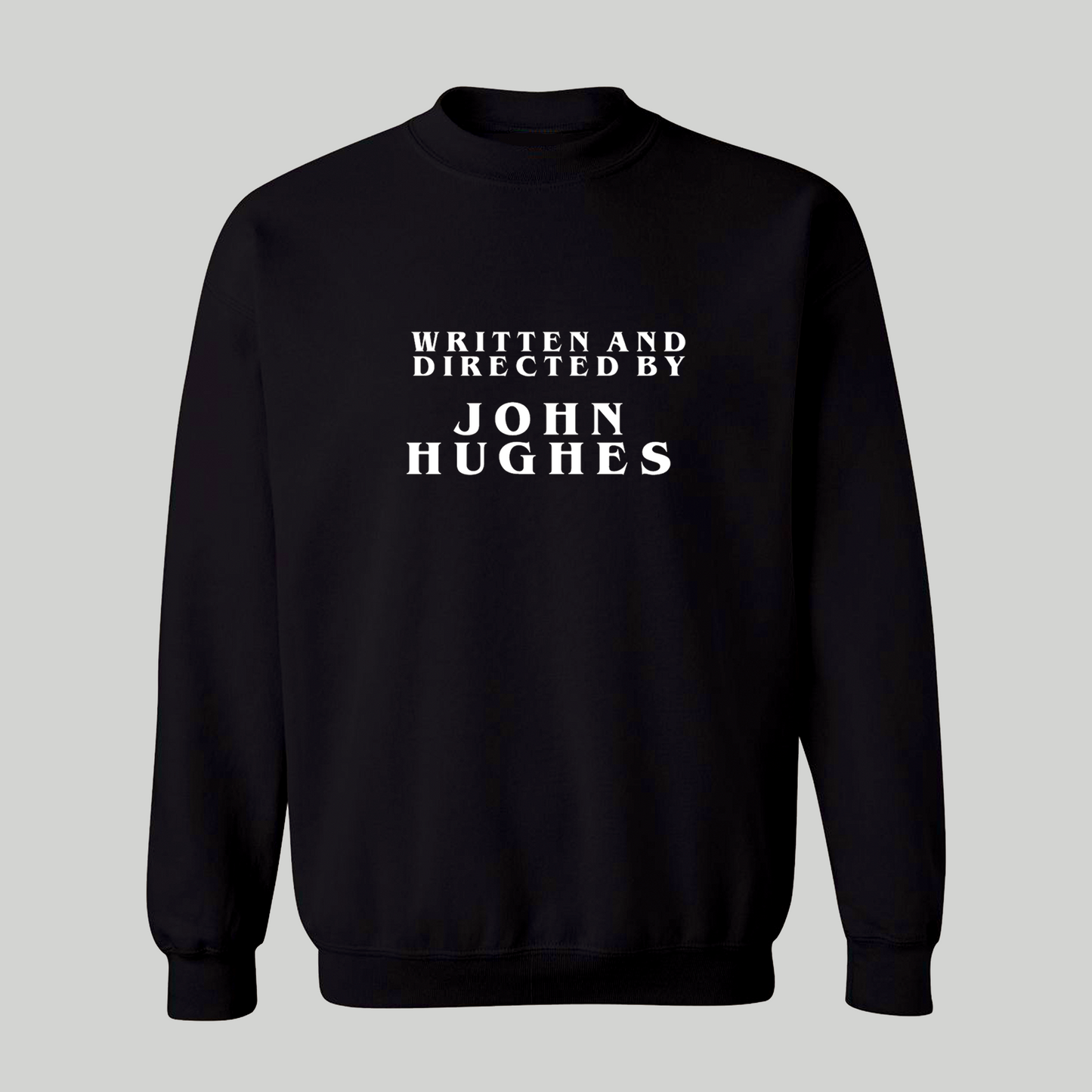 Directed By John Hughes Unisex Sweatshirt for Adults - Baby Teith
