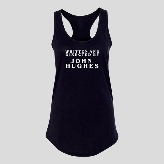 Written and Directed by John Hughes Racerback Tank - Baby Teith