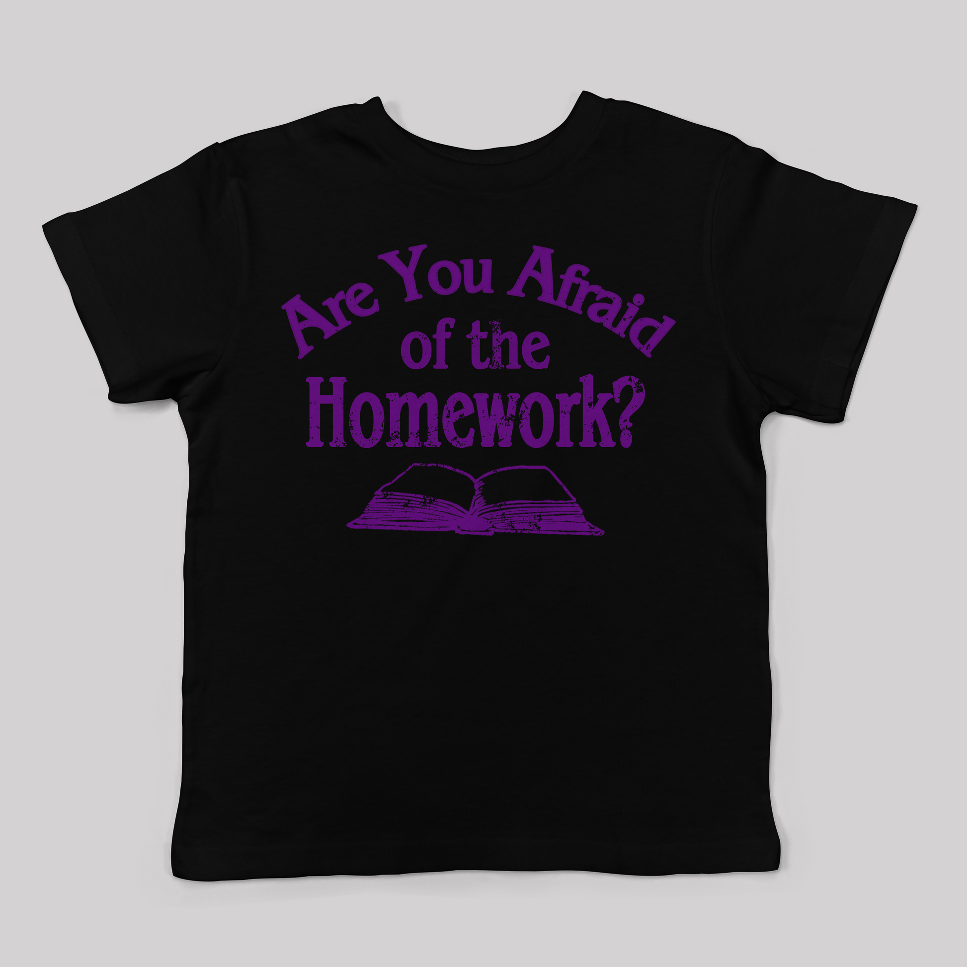 Are you Afraid of the Homework Tee for Kids - Baby Teith