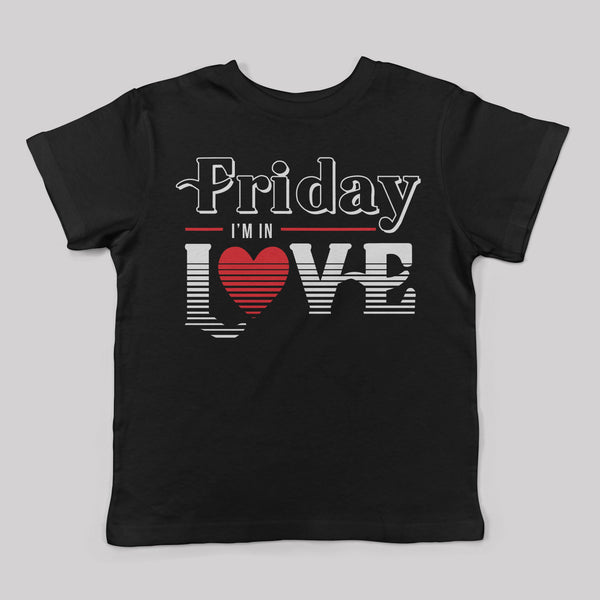 Friday I'm in Love Tee for Kids