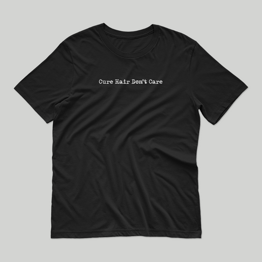 Cure Hair Don't Care Unisex Tee for Adults - Baby Teith