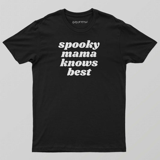 Spooky Mama Knows Best Tee - Baby Teith