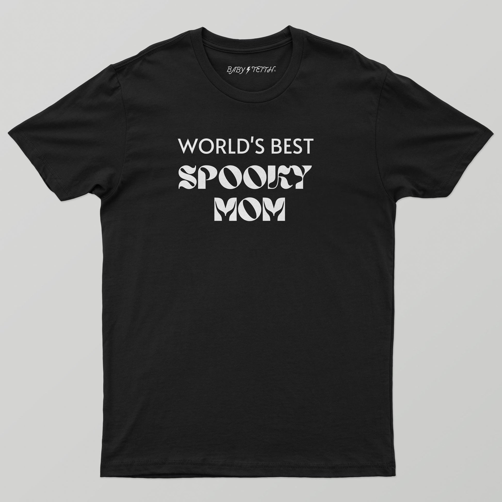 World's Best Spooky Mom Tee - Baby Teith