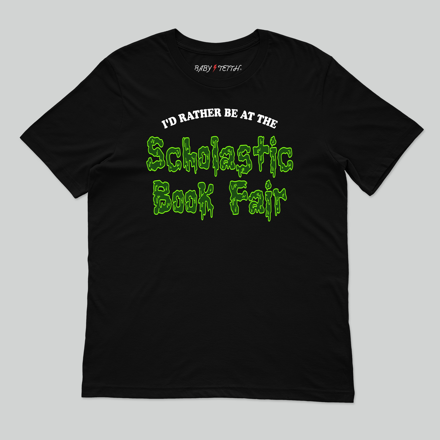 I'd Rather Be at the Scholastic Book Fair Unisex Tee for Adults